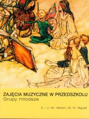 Zajęcia muzyczne w przedszkolu Grupy młodsze. Autor: Versini Anny, Versini Jean-Marc. Dadada.pl Okładka książki Zajęcia muzyczne w przedszkolu Grupy młodsze
