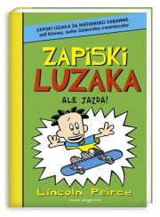 Okładka książki Zapiski luzaka 3. Ale jazda!