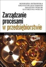 Okładka książki Zarządzanie procesami w przedsiębiorstwie