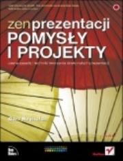 Zen prezentacji pomysły i projekty. Autor: Reynolds Garr. Dadada.pl Okładka książki Zen prezentacji pomysły i projekty