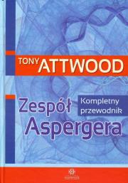 Zespół Aspergera. Kompletny przewodnik. Autor: Tony Attwood. Dadada.pl Okładka książki Zespół Aspergera. Kompletny przewodnik