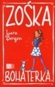 Zośka Bohaterka. Autor: Bergen Lara. Dadada.pl Okładka książki Zośka Bohaterka