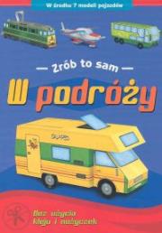 Zrób to sam - W podróży. Autor: Brydak Piotr. Dadada.pl Okładka książki Zrób to sam - W podróży