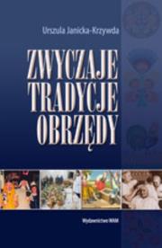 Zwyczaje, tradycje, obrzędy. Autor: Janicka-Krzywda Urszula. Dadada.pl Okładka książki Zwyczaje, tradycje, obrzędy