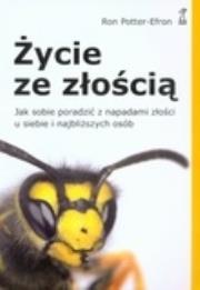 Życie ze złością  w.2012. Autor: Ron Potter-Efron. Dadada.pl Okładka książki Życie ze złością  w.2012