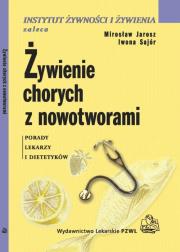 Żywienie chorych z nowotworami. Autor: Mirosław Jarosz, Iwona Sajór. Dadada.pl Okładka książki Żywienie chorych z nowotworami