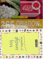365 obiadów na polskim stole +mój zeszyt przepisów. Autor: Ewa Aszkiewicz, Romana Chojnacka. Dadada.pl Okładka książki 365 obiadów na polskim stole +mój zeszyt przepisów