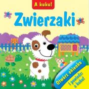 A kuku! Zwierzaki. Autor: Kozłowska Urszula. Dadada.pl Okładka książki A kuku! Zwierzaki