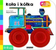 Okładka książki A to ciekawe! Koła i kółka