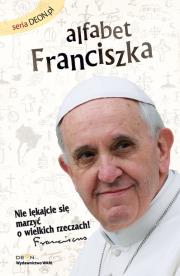 Alfabet Franciszka. Autor: Żyłka Piotr. Dadada.pl Okładka książki Alfabet Franciszka