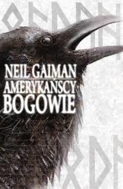 Amerykańscy bogowie. Autor: Gaiman Neil. Dadada.pl Okładka książki Amerykańscy bogowie