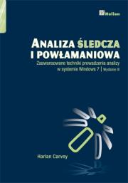 Okładka książki Analiza śledcza i powłamaniowa. Zaawansowane...