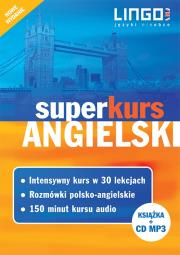 Angielski. Superkurs + CD Nowe wydanie. Autor: Więckowska Iwona, Szymczak-Deptuła Agnieszka. Dadada.pl Okładka książki Angielski. Superkurs + CD Nowe wydanie