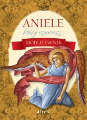 Okładka książki Aniele, który czuwasz... Modlitewnik