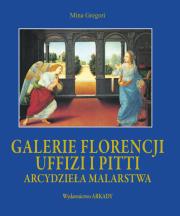 Arcydzieła malarstwa.Galerie Florencji Uffizi etui. Autor: Gregori Mina. Dadada.pl Okładka książki Arcydzieła malarstwa.Galerie Florencji Uffizi etui