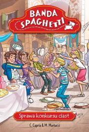 Okładka książki Banda Spaghetti - Sprawa konkursu ciast