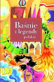 Baśnie i legendy Polskie. Autor: Opracowanie zbiorowe. Dadada.pl Okładka książki Baśnie i legendy Polskie