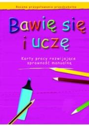 Okładka książki Bawię się i uczę. RPP KP rozw. spr. manualną MAC