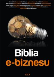 Biblia e-biznesu. Autor: Cichoński Marcin, Marcin Cisek, Kamil Czopek. Dadada.pl Okładka książki Biblia e-biznesu