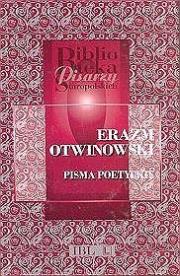 Okładka książki Biblioteka Pisarzy Staropolskich. Erazm Otwinowski. Pisma poetyckie