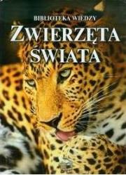 Okładka książki Biblioteka wiedzy - Zwierzęta świata