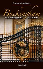 Buckingham za zamkniętymi drzwiami. Autor: Meyer-Stabley Bertrand. Dadada.pl Okładka książki Buckingham za zamkniętymi drzwiami