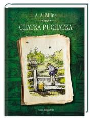 Chatka Puchatka. Autor: Alan Alexander Milne. Dadada.pl Okładka książki Chatka Puchatka