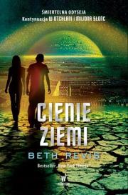 Cienie Ziemi. Autor: Beth Revis. Dadada.pl Okładka książki Cienie Ziemi