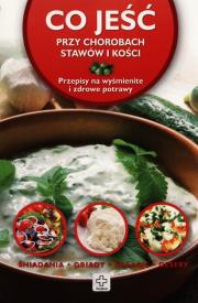 Okładka książki Co jeść przy chorobach stawów i kości