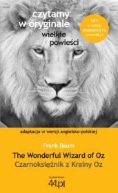 Czarnoksiężnik z Krainy Oz. Autor: L. Frank Baum. Dadada.pl Okładka książki Czarnoksiężnik z Krainy Oz