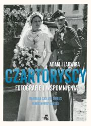Czartoryscy. Opowieść fotograficzna. Autor: Caillot-Dubus Barbara, Brzeziński Marcin. Dadada.pl Okładka książki Czartoryscy. Opowieść fotograficzna