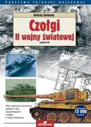 Czołgi II Wojny Światowej wyd.VII. Autor: Zasieczny Andrzej. Dadada.pl Okładka książki Czołgi II Wojny Światowej wyd.VII