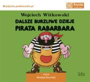 Dalsze burzliwe dzieje pirata Rabarbara audiobook. Autor: Witkowski Wojciech. Dadada.pl Okładka książki Dalsze burzliwe dzieje pirata Rabarbara audiobook