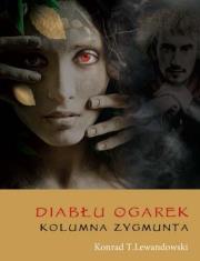 Okładka książki Diabłu ogarek 2 Kolumna Zygmunta w.2012