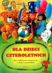 Dla dzieci czteroletnich SIEDMIORÓG. Autor: Wróblewska Małgorzata. Dadada.pl Okładka książki Dla dzieci czteroletnich SIEDMIORÓG
