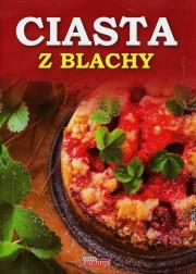 Dobra kuchnia. Ciasta z blachy TW. Autor: Iwona Czarkowska. Dadada.pl Okładka książki Dobra kuchnia. Ciasta z blachy TW