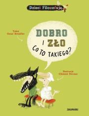 Dobro i zło co to takiego. Autor: Oscar Brenifier. Dadada.pl Okładka książki Dobro i zło co to takiego