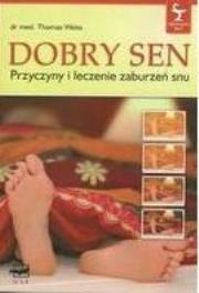 Okładka książki Dobry sen. Przyczyny i leczenie zaburzeń snu