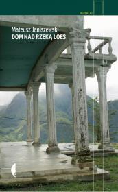 Okładka książki Dom nad rzeką Loes