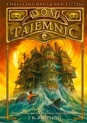 Dom Tajemnic. Autor: Chris Columbus, Ned Vizzini. Dadada.pl Okładka książki Dom Tajemnic