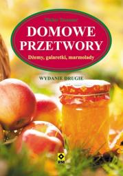 Okładka książki Domowe przetwory. Dżemy, galaretki, marmolady W.II