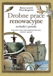 Okładka książki Drobne prace renowacyjne. Techniki i porady