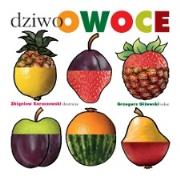 Dziwoowoce. Autor: Grzegorz Giżewski. Dadada.pl Okładka książki Dziwoowoce