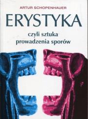 Erystyka czyli sztuka prowadzenia sporów. Autor: Artur Schopenhauer. Dadada.pl Okładka książki Erystyka czyli sztuka prowadzenia sporów