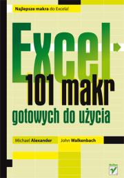 Excel. 101 makr gotowych do użycia. Autor: Michael Alexander, Walkenbach John. Dadada.pl Okładka książki Excel. 101 makr gotowych do użycia