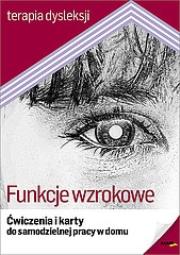 Okładka książki Funkcje wzrokowe Ćwiczenia i karty do samodzielnej pracy w domu