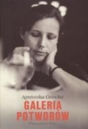 Galeria potworów. Autor: Agnieszka Osiecka. Dadada.pl Okładka książki Galeria potworów