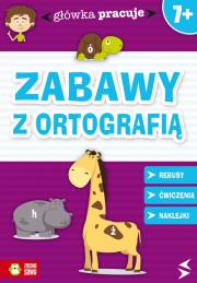 Główka pracuje - Zabawy z Ortografią. Autor: Orowiecka Iwona. Dadada.pl Okładka książki Główka pracuje - Zabawy z Ortografią