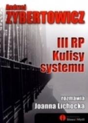III RP kulisy systemu. Autor: Zybertowicz Andrzej. Dadada.pl Okładka książki III RP kulisy systemu
