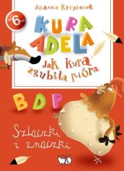 Jak kura zgubiła pióra. Szlaczki i znaczki. Autor: Krzyżanek Joanna. Dadada.pl Okładka książki Jak kura zgubiła pióra. Szlaczki i znaczki